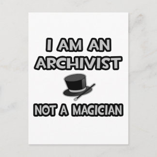 Ik ben archivaris ... Geen goochelaar Briefkaart