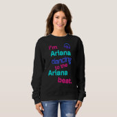 Ik ben Ariana die danst op de Ariana Trui (Voorkant volledig)