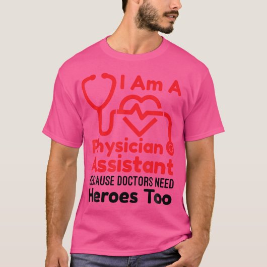 Ik ben arts assistent omdat artsen hem nodig hebbe t-shirt (Voorkant)