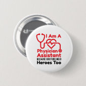 Ik ben assistent-arts PA Funny Heroes Quote Ronde Button 5,7 Cm (Voorkant /achterkant)