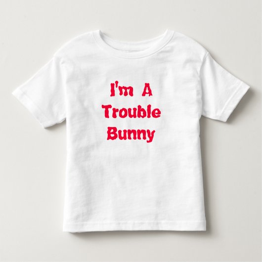 Ik ben ATrouble Bunny Kinder Shirts (Voorkant)
