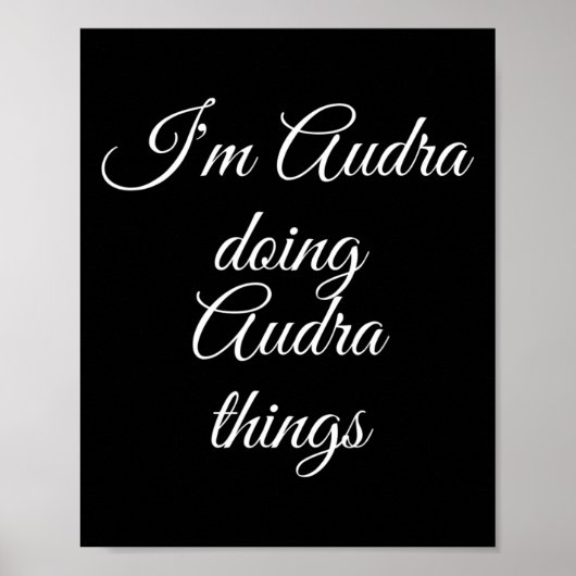 Ik ben Audra aan het doen Audra Dingen Grappige Ve Poster (Voorkant)