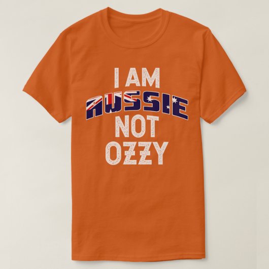Ik ben Aussie niet Ozzy grappig design T-shirt (Design voorkant)