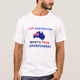 Ik ben Australiër wat is je supermacht? T-shirt