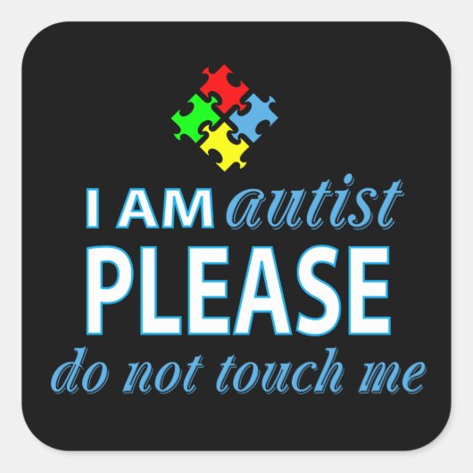 Ik ben autist vierkante sticker (Voorkant)