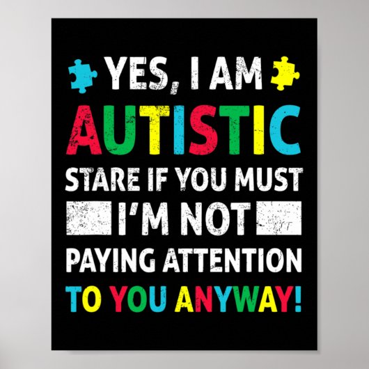 Ik ben Autistic Fun Autisme Awareness Acceptatie P Poster (Voorkant)