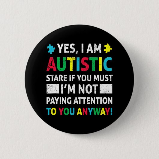 Ik ben Autistic Fun Autisme Awareness Acceptatie P Ronde Button 5,7 Cm (Voorkant)