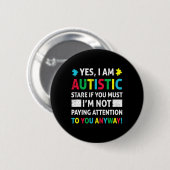 Ik ben Autistic Fun Autisme Awareness Acceptatie P Ronde Button 5,7 Cm (Voorkant /achterkant)
