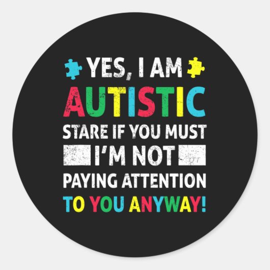 Ik ben Autistic Fun Autisme Awareness Acceptatie P Ronde Sticker (Voorkant)