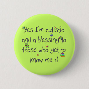 Ik ben autistisch en ook een zegen! ronde button 5,7 cm
