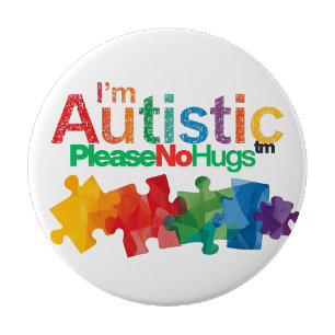 Ik ben autistisch, geen knuffels alstublieft Speld Ronde Button 4,0 Cm