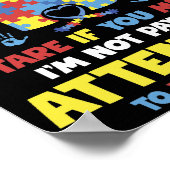 Ik ben Autistisch gestoord... ik let niet op Poster (Hoek)