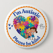 Ik ben autistisch, wees aardig pin badge ronde button 4,0 cm (Voorkant)