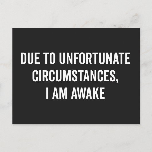 Ik ben Awake Funny Quote Briefkaart (Voorkant)