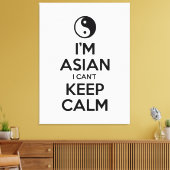 Ik ben Aziatisch dat ik geen kalm kan houden. Canvas Afdruk (Insitu (Woonkamer))