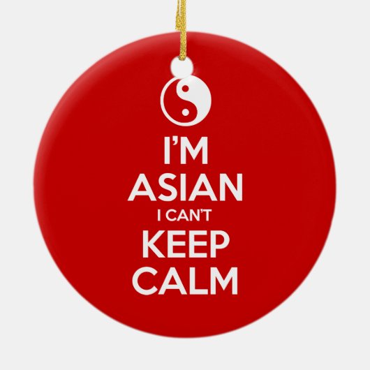 Ik ben Aziatisch dat ik geen kalm kan houden. Keramisch Ornament (Achterkant)