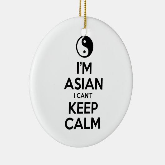 Ik ben Aziatisch dat ik geen kalm kan houden. Keramisch Ornament (Rechts)