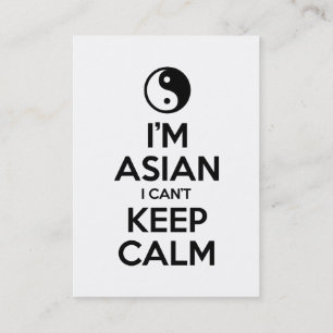 Ik ben Aziatisch dat ik geen kalm kan houden. Visitekaartje