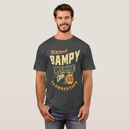 Ik ben Bampy omdat ik veel te cool ben | Opa T-shirt (Voorkant volledig)
