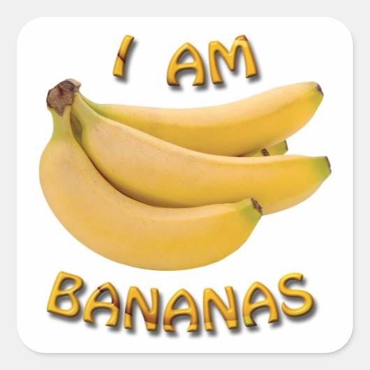 Ik ben Bananas Vierkante Sticker (Voorkant)