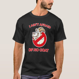 Ik ben bang dat er geen geit in Chicago is T-shirt