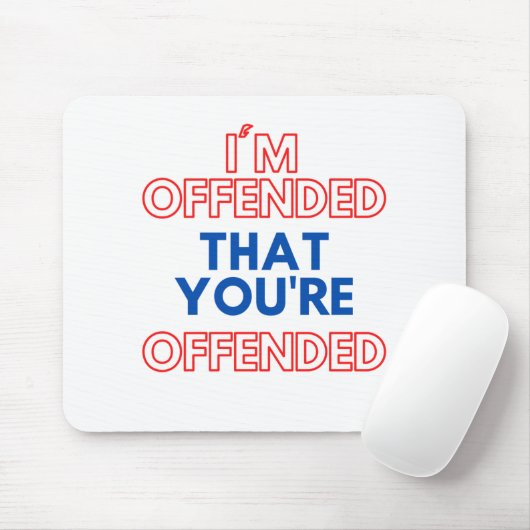 Ik ben bang dat je beledigd bent muismat (Met muis)