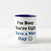 Ik ben bang dat je een mooie dag hebt mok (Midden)