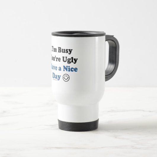 Ik ben bang dat je een mooie dag hebt reisbeker (Voorkant rechts)