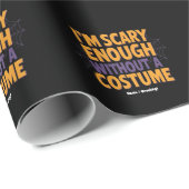 Ik ben bang genoeg zonder kostuum grappig Hallowee Cadeaupapier (Rol Hoek)