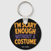 Ik ben bang genoeg zonder kostuum grappig Hallowee Sleutelhanger (Achterkant)