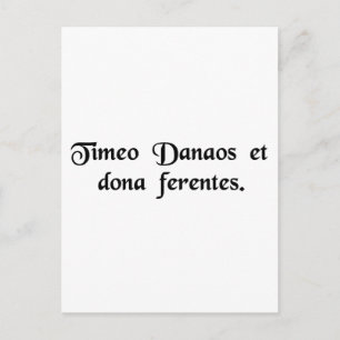 Ik ben bang voor de Grieken, zelfs als ze cadeautj Briefkaart