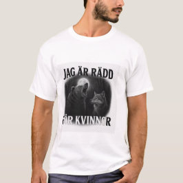 ik ben bang voor vrouwen t-shirt