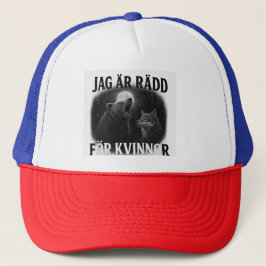 ik ben bang voor vrouwen trucker pet