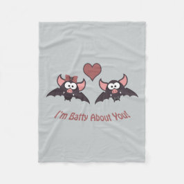 Ik ben Batty over jou. Fleece Deken
