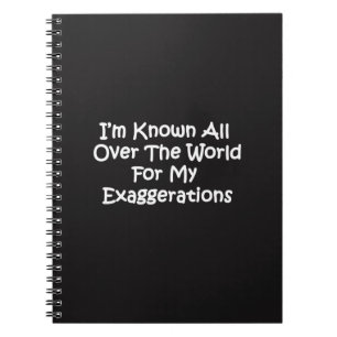 Ik ben bekend over de hele wereld notitieboek
