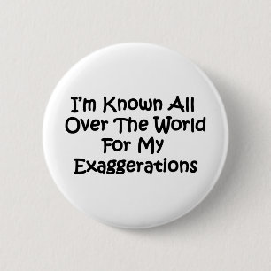Ik ben bekend over de hele wereld ronde button 5,7 cm