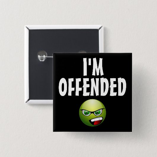 Ik ben beledigd boos vierkante button 5,1 cm (Voorkant /achterkant)