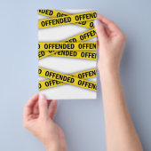 Ik ben beledigd politie tape niet kruisen flyer (Hand)