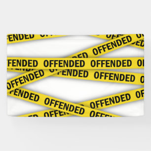 Ik ben beledigd politie tape niet kruisen spandoek