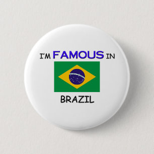 Ik ben beroemd in BRAZILIË Ronde Button 5,7 Cm