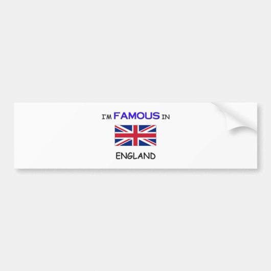 Ik ben beroemd in ENGLAND Bumpersticker (Voorkant)