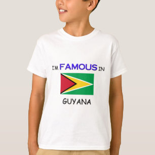 Ik ben beroemd in GUYANA T-shirt