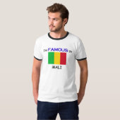 Ik ben beroemd in MALI T-shirt (Voorkant volledig)
