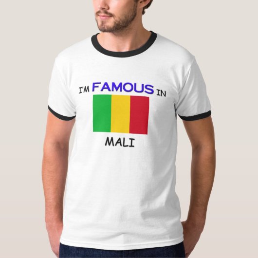 Ik ben beroemd in MALI T-shirt (Voorkant)