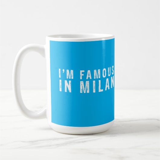 Ik ben beroemd in Milaan Koffiemok (Links)