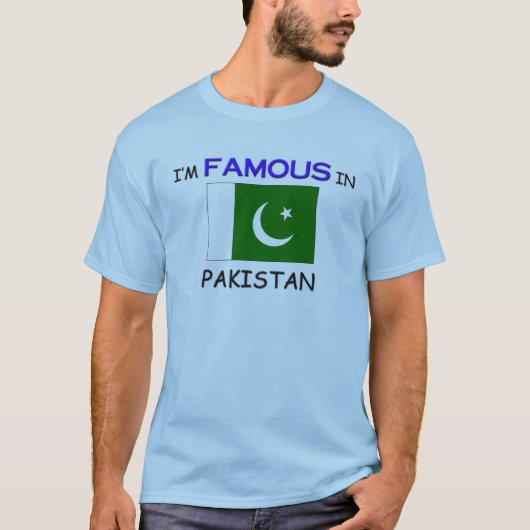 Ik ben beroemd in PAKISTAN T-shirt (Voorkant)