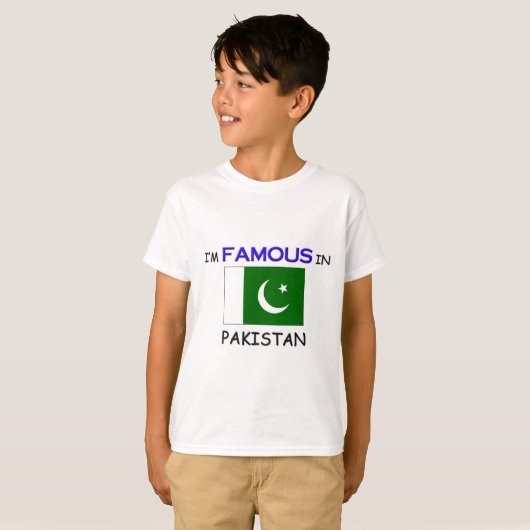 Ik ben beroemd in PAKISTAN T-shirt (Voorkant volledig)