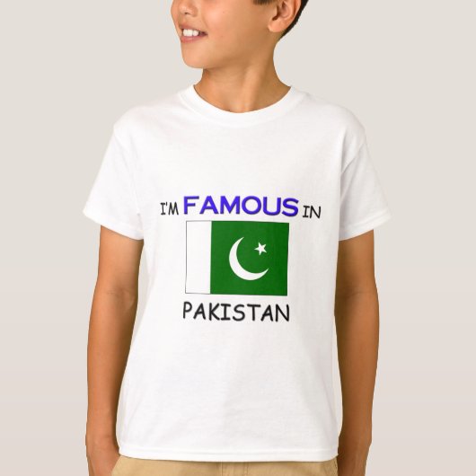 Ik ben beroemd in PAKISTAN T-shirt (Voorkant)