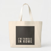 Ik ben beroemd in Rome Grote Tote Bag (Voorkant)