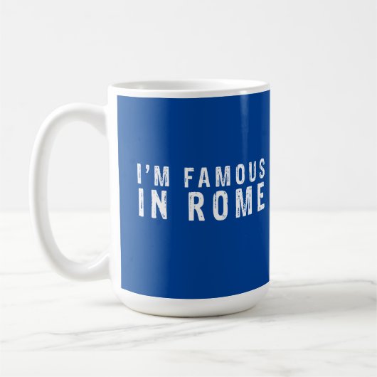 Ik ben beroemd in Rome Koffiemok (Links)